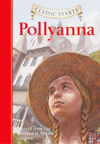 Pollyanna (Classics Starts)